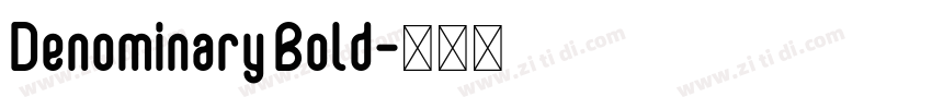 Denominary Bold字体转换